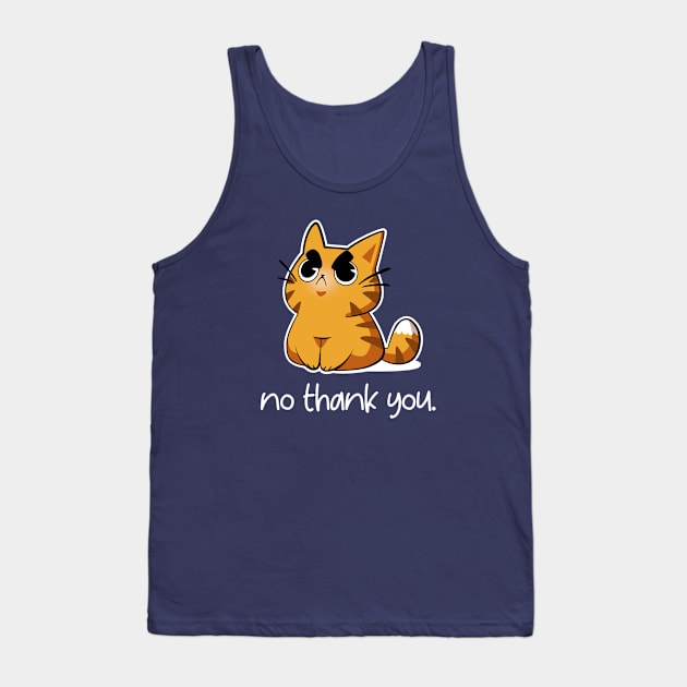 No thank you - Angry Cute Cat Tank Top by Snouleaf